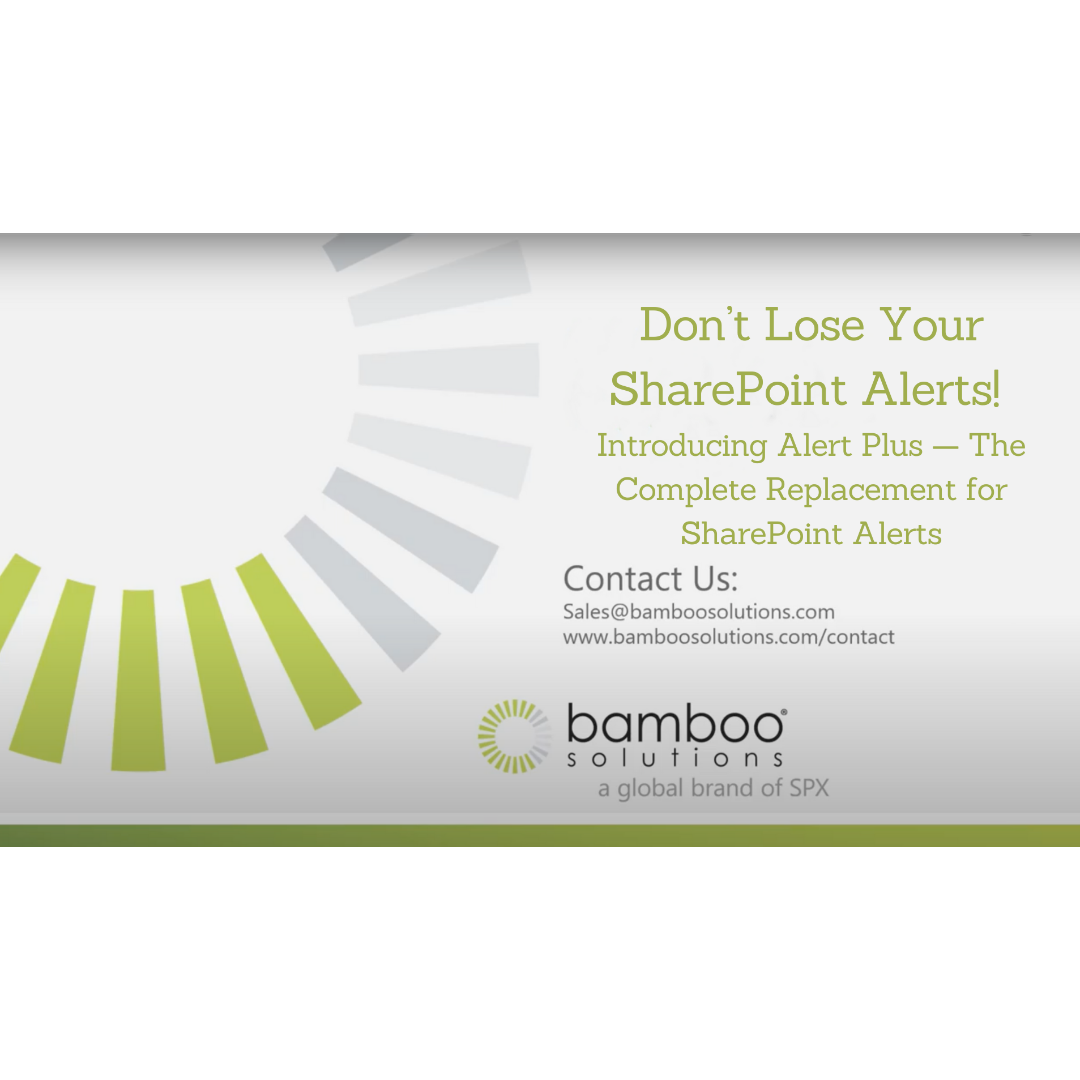 Don’t Lose Your SharePoint Alerts: The Complete Replacement with Alert Plus by Bamboo